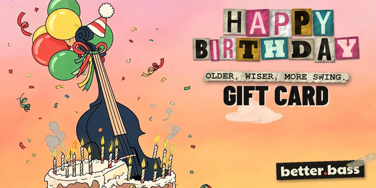 Better Bass Lessons Birthday gift card: a cartoon upright bass with balloons and a birthday cake, with Happy Birthday in cut-out letters