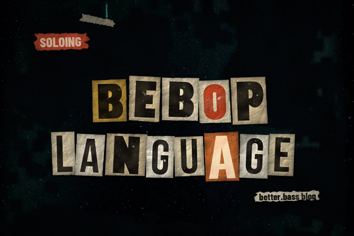 Bebop Language on Bass: Learn It From the Melody and Paul Chambers (Better Bass Lessons Blog cover)