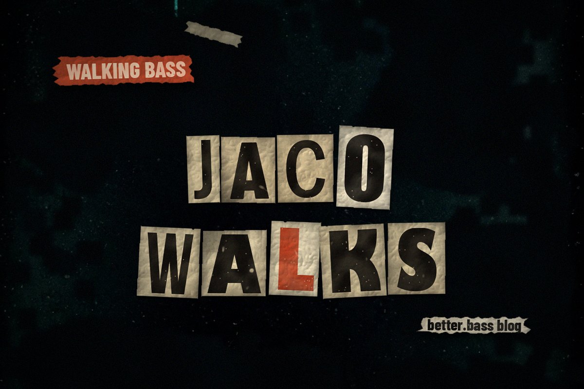 Jaco Pastorius Walking Bass: The Other Jaco Most Players Miss (Better Bass Lessons Blog cover)