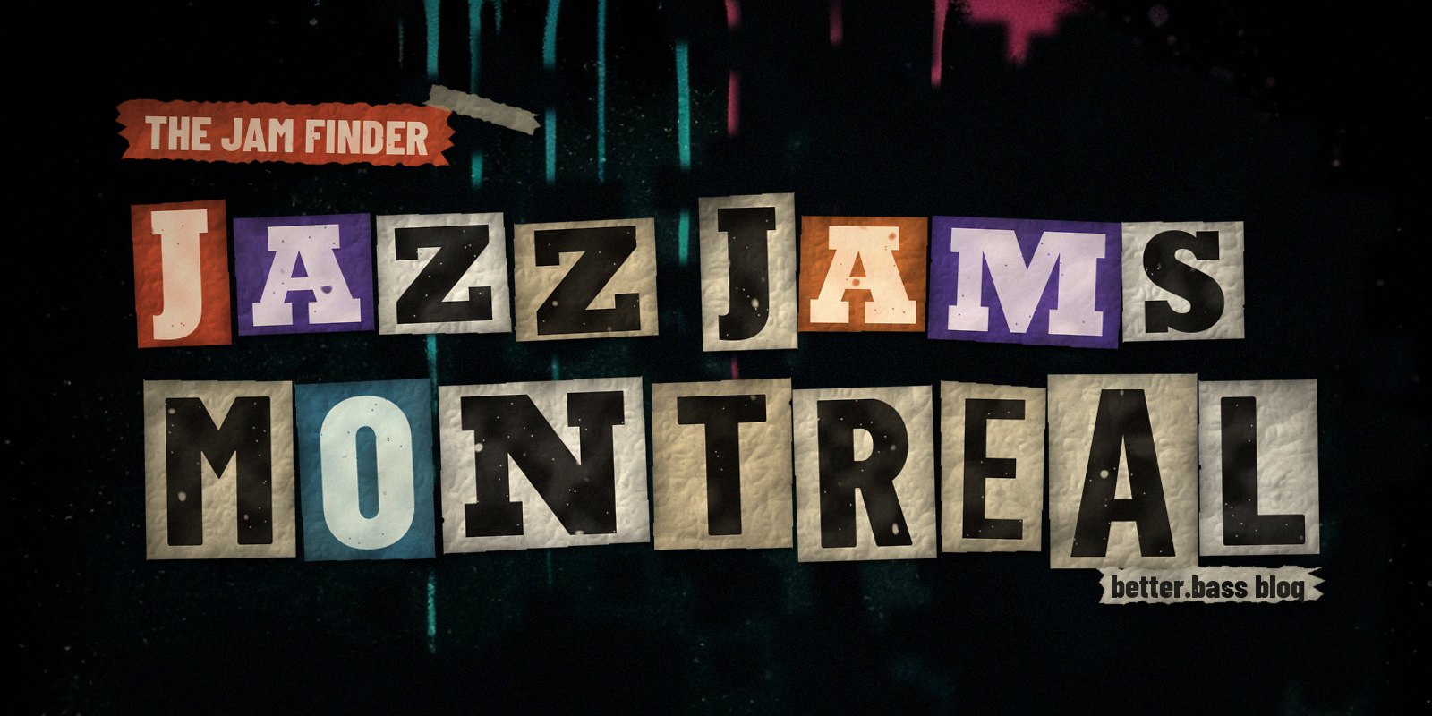 Jazz jams in Montreal: the Better Bass Lessons Jam Finder