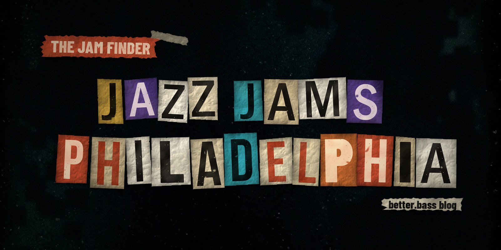 Jazz jams in Philadelphia: the Better Bass Lessons Jam Finder