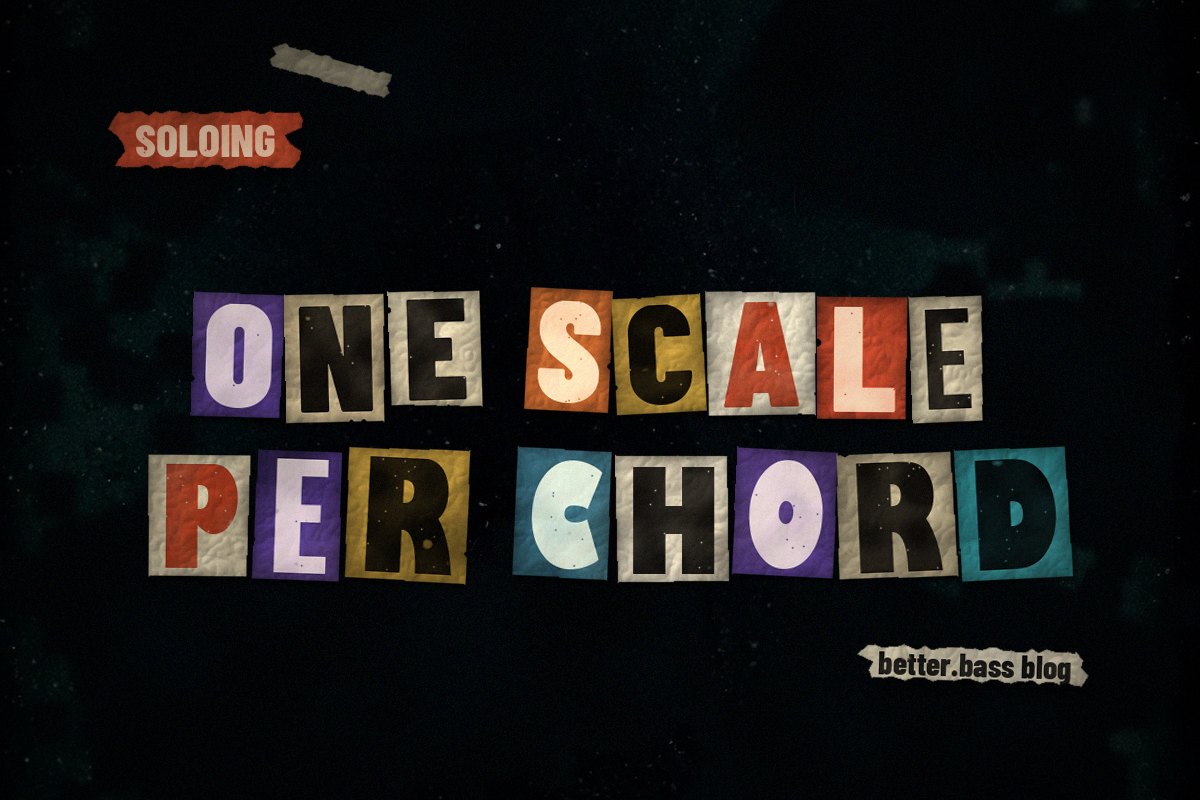 Jazz Scales for Bass: Solo Over Changes With One Scale per Chord (Better Bass Lessons Blog cover)