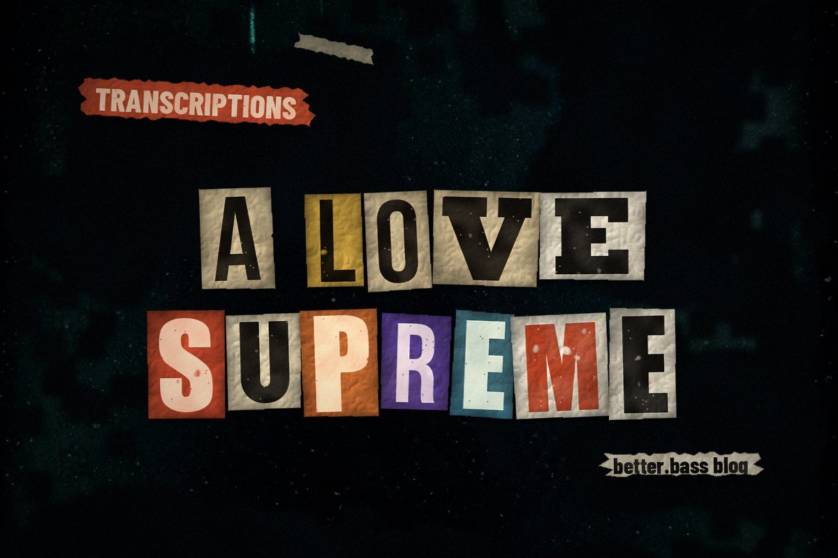 Jimmy Garrison’s A Love Supreme Bass Intro (and How to Finger It)