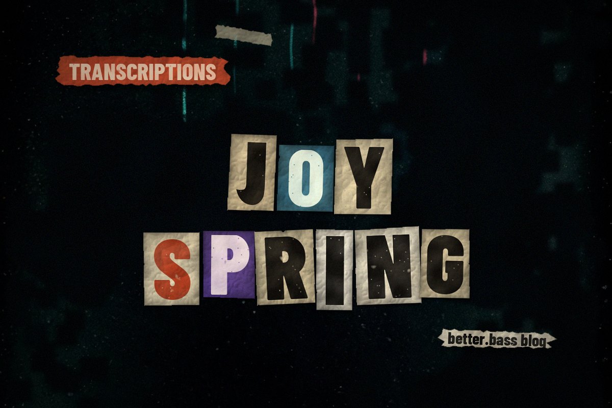 Joy Spring Solo on Bass: Clifford Brown's Bridge, With Fingerings (Better Bass Lessons Blog cover)